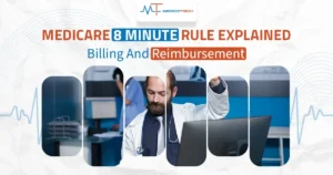 Medicare 8 Minute Rule