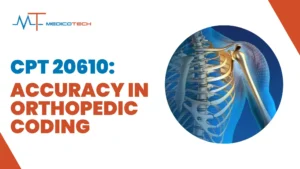 CPT Code 20610: Accuracy in Orthopedic Coding