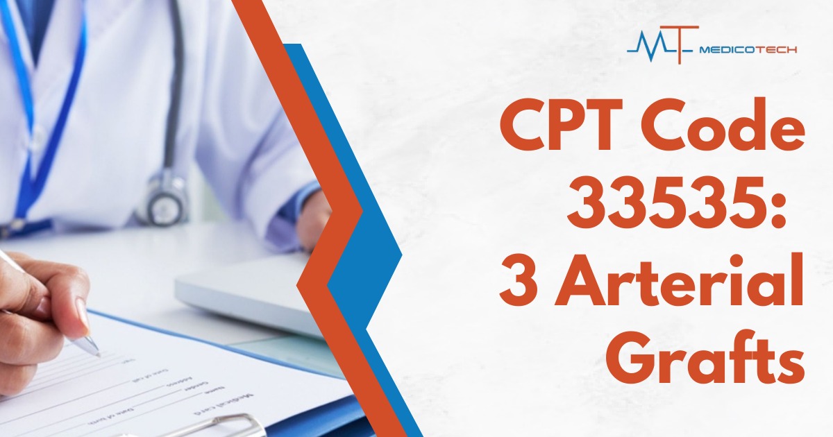 CPT Code 33535| Description, Billing & Reimbursement (2026)