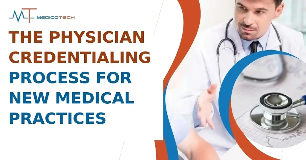 The Physician Credentialing Process for New