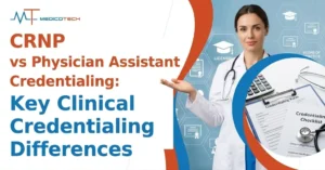 clinical credentialing crnp vs physician assistant
