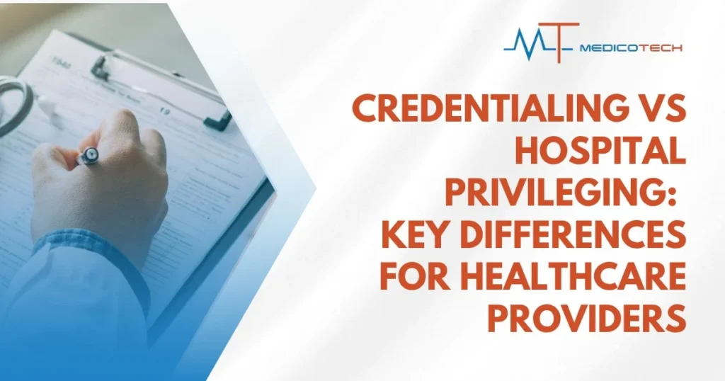 credentialing vs hospital privileging